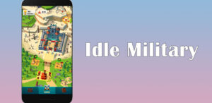 Idle Military Mod APK