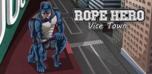 Rope Hero Vice Town Mod APK
