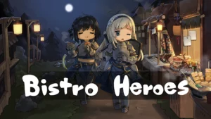 Bistro Heroes Mod APK