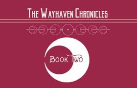 Wayhaven Chronicles: Book Two Mod APK