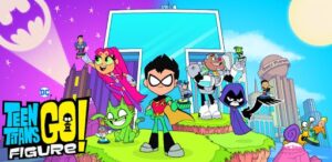 Teen Titans GO Figure Mod APK